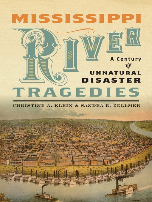 Title details for Mississippi River Tragedies by Christine A. Klein - Available